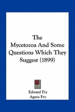 portada the mycetozoa and some questions which they suggest (1899) (en Inglés)