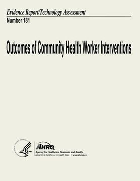 portada Outcomes of Community Health Worker Interventions: Evidence Report/Technology Assessment Number 181