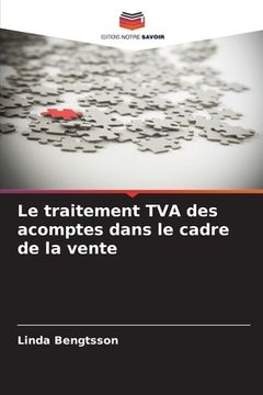 portada Le traitement TVA des acomptes dans le cadre de la vente (en Francés)