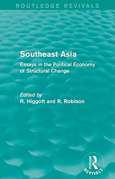 portada Southeast Asia (Routledge Revivals): Essays in the Political Economy of Structural Change (in English)