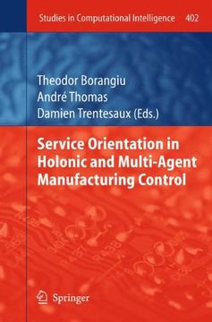 portada service orientation in holonic and multi-agent manufacturing control (en Inglés)