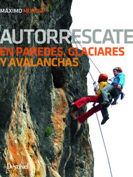 portada Autorrescate en Paredes, Glaciares y Avalanchas (in Spanish)