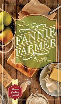 portada The Original Fannie Farmer 1896 Cookbook: The Boston Cooking School