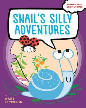 portada Snail's Silly Adventures: Snail Has Lunch; Snail Finds a Home (en Inglés)