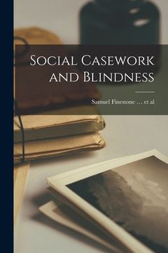 portada Social Casework and Blindness (en Inglés)