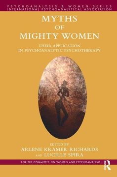 portada Myths of Mighty Women: Their Application in Psychoanalytic Psychotherapy (in English)