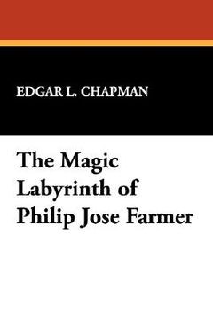 portada the magic labyrinth of philip jos farmer (in English)