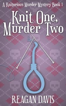 portada Knit One, Murder Two: A Knitorious Murder Mystery (en Inglés)