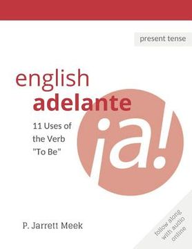 portada English Adelante: 11 Uses of the Verb "To Be" (en Inglés)