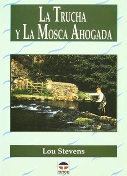 portada La Trucha y la Mosca Ahogada (in Spanish)