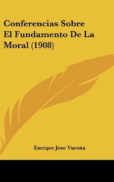 portada Conferencias Sobre el Fundamento de la Moral (1908) (in Spanish)