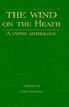 portada the wind on the heath - a gypsy anthology (romany history series)
