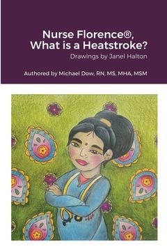 portada Nurse Florence(R), What is a Heatstroke? (en Inglés)