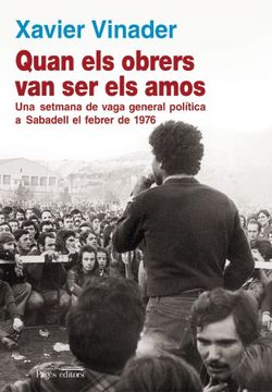 portada Quan els obrers van ser els amos: Una setmana de vaga general política a Sabadell el febrer de 1976 (Guimet) (en Catalá)
