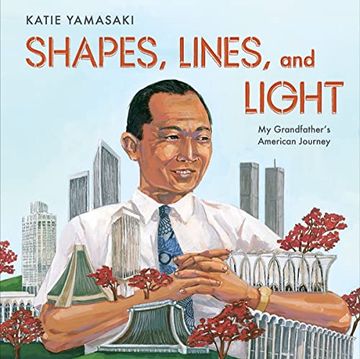 portada Shapes, Lines, and Light: My Grandfather'S American Journey (en Inglés)
