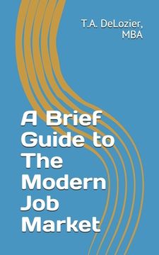 portada A Brief Guide to The Modern Job Market (en Inglés)