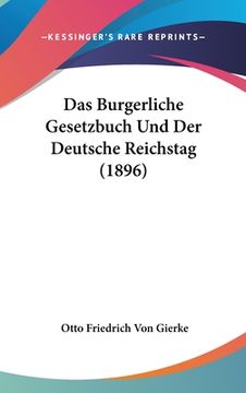 portada Das Burgerliche Gesetzbuch Und Der Deutsche Reichstag (1896) (in German)