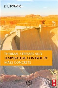 portada Thermal Stresses and Temperature Control of Mass Concrete (en Inglés)