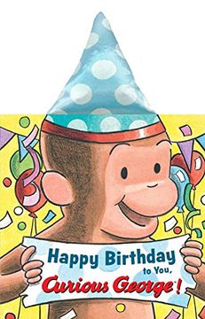 portada Happy Birthday to You, Curious George! (Novelty Crinkle Board Book) (in English)