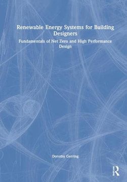 portada Renewable Energy Systems for Building Designers: Fundamentals of net Zero and High Performance Design (en Inglés)