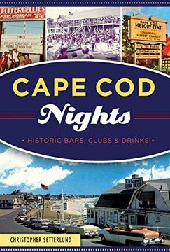 portada Cape cod Nights: Historic Bars, Clubs and Drinks (American Palate) (in English)