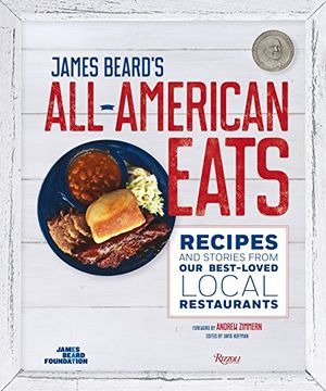 portada James Beard's All-American Eats: Recipes and Stories From our Best-Loved Local Restaurants (en Inglés)