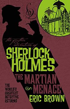 portada The Further Adventures of Sherlock Holmes - the Martian Menace (en Inglés)