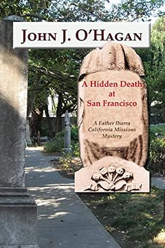 portada A Hidden Death at san Francisco: A Father Ibarra California Missions Mystery (en Inglés)