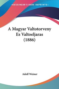 portada A Magyar Valtotorveny Es Valtoeljaras (1886) (en Hebreo)