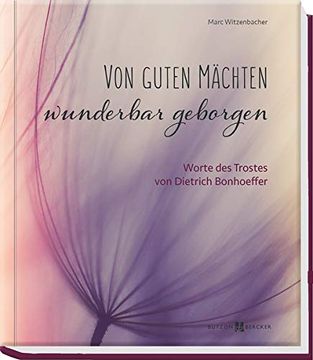 portada Von Guten Mächten Wunderbar Geborgen: Worte des Trostes von Dietrich Bonhoeffer (en Alemán)