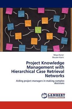 portada project knowledge management with hierarchical case retrieval networks