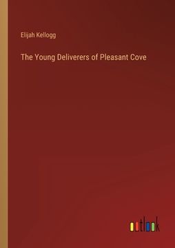 portada The Young Deliverers of Pleasant Cove (en Inglés)