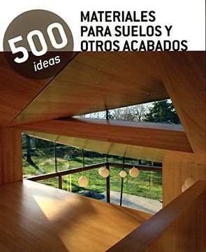 portada Materiales Para Suelos y Otros Acabados - 500 Ideas 