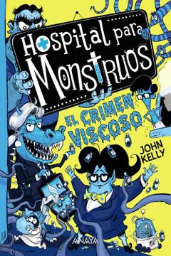 portada Hospital Para Monstruos 3: El Crimen Viscoso (in Spanish)