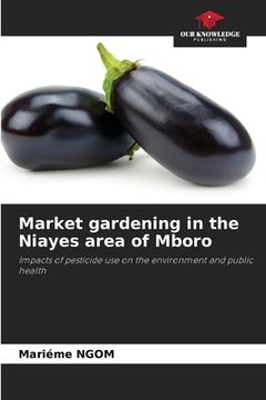 portada Market gardening in the Niayes area of Mboro (en Inglés)
