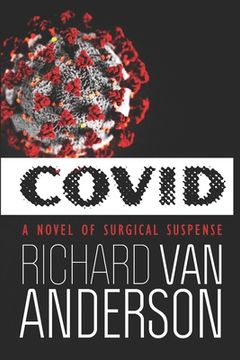 portada CoVid: A Novel of Surgical Suspense (en Inglés)