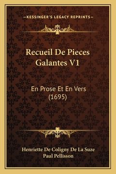 portada Recueil De Pieces Galantes V1: En Prose Et En Vers (1695) (en Francés)