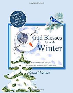 portada God Blesses us With Winter: A Read and Pray Book From Prayer Garden Press Christian Children's Books by age 5-8 Decorate Christmas Trees! Activity (en Inglés)