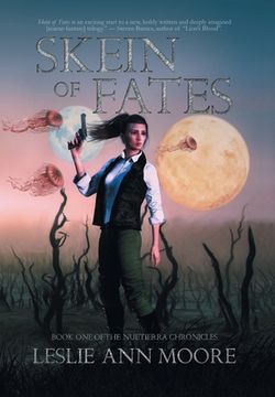 portada Skein Of Fates: Book One Of The Nuetierra Chronicles (in English)