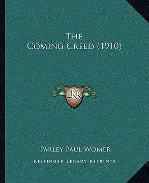 portada the coming creed (1910) (en Inglés)