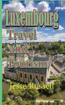 portada Luxembourg: Travel and Tourism (in English)