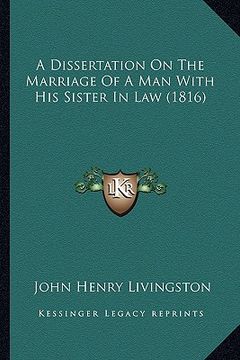 portada a dissertation on the marriage of a man with his sister in law (1816) (en Inglés)