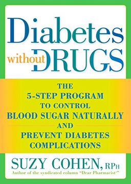 portada Diabetes Without Drugs: The 5-Step Program to Control Blood Sugar Naturally and Prevent Diabetes Complications (in English)