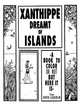 portada Xanthippe Dreamt of Islands: A book to color (or not)