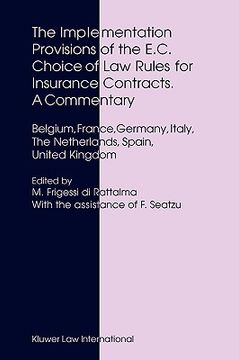 portada the implementation provisions of the e.c. choice of law rules for insurance contracts - a commentary: belgium, france, germany, italy, the netherlands (in English)