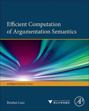 portada Efficient Computation of Argumentation Semantics (Iintelligent Systems)