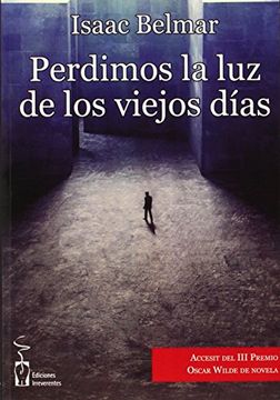 portada Perdimos La Luz De Los Viejos Días