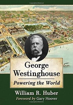 portada George Westinghouse: Powering the World (en Inglés)