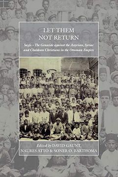 portada Let Them not Return: Sayfo – the Genocide Against the Assyrian, Syriac, and Chaldean Christians in the Ottoman Empire (War and Genocide) (in English)