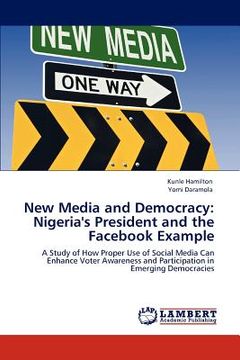 portada new media and democracy: nigeria's president and the fac example (en Inglés)